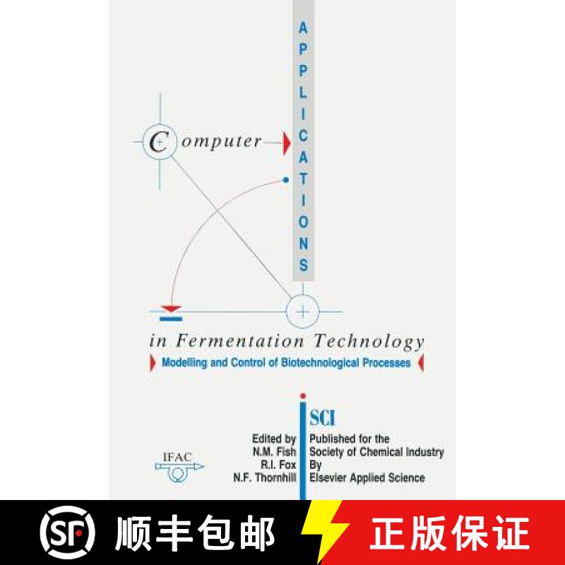 【3-4周达】Computer Applications in Fermentation Technology: Modelling and Control of Biotechnologica... [9789401070065]