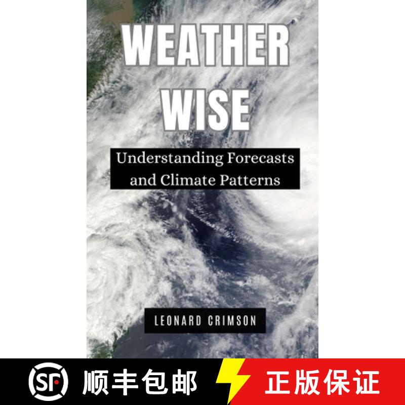 【3-4周达】Weather Wise: Understanding Forecasts and Climate Patterns [9798330421459]