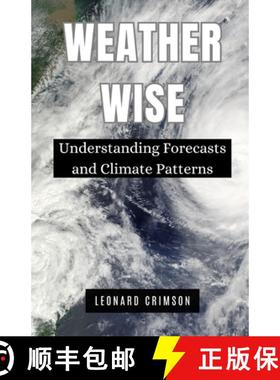 预订 Weather Wise: Understanding Forecasts and Climate Patterns [9798330421459]