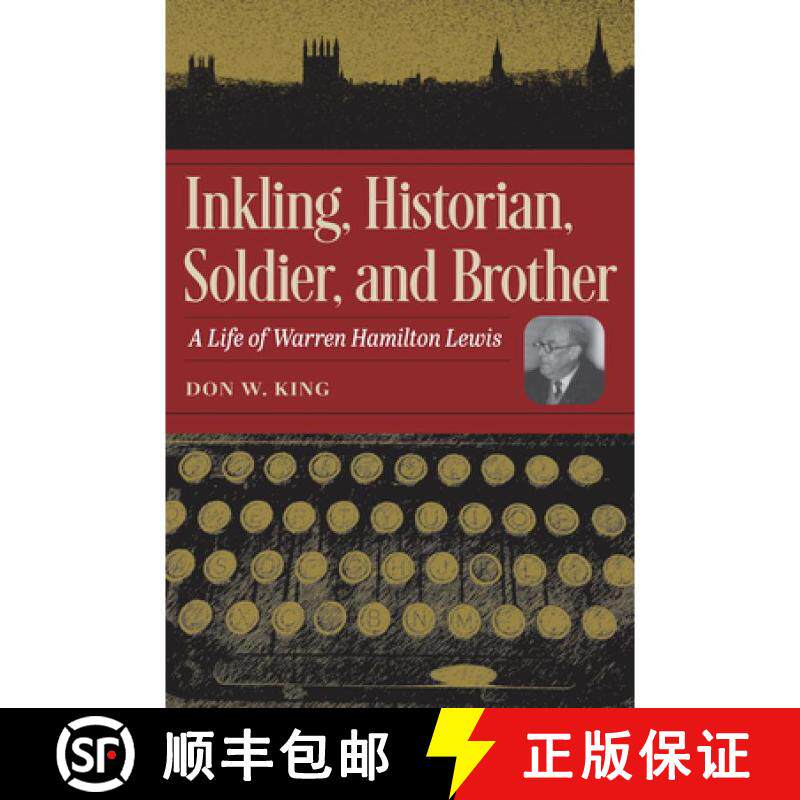 【3-4周达】Inkling, Historian, Soldier, and Brother – A Life of Warren Hamilton Lewis [9781606355107] - 实物图