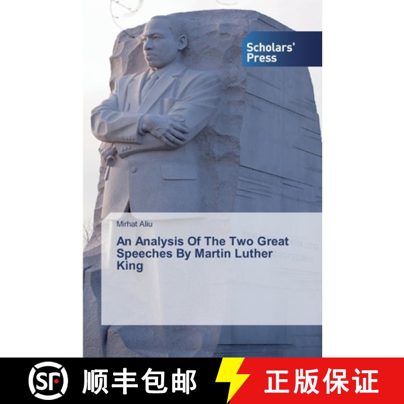 预订 An Analysis Of The Two Great Speeches By Martin Luther King [9786138828884]