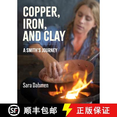 【3-4周达】Copper, Iron, and Clay: A Smith's Journey [9780062943736]