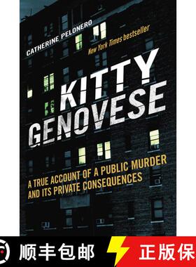 【3-4周达】Kitty Genovese: A True Account of a Public Murder and Its Private Consequences [9781634507554]