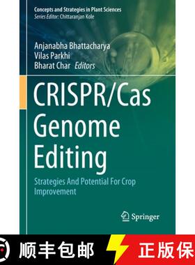 【3-4周达】CRISPR/Cas Genome Editing : Strategies And Potential For Crop Improvement [9783030420246]