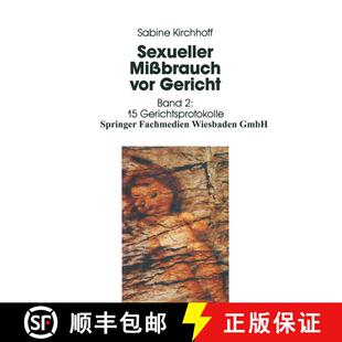 【3-4周达】Sexueller Missbrauch VOR Gericht: Band 2: Materialienband: 15 Gerichtsprotokolle [9783663015369]