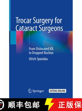 【3-4周达】Trocar Surgery for Cataract Surgeons: From Dislocated IOL to Dropped Nucleus [9783030360924]