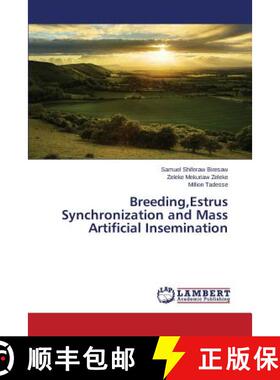 预订 Breeding, Estrus Synchronization and Mass Artificial Insemination [9783659773716]