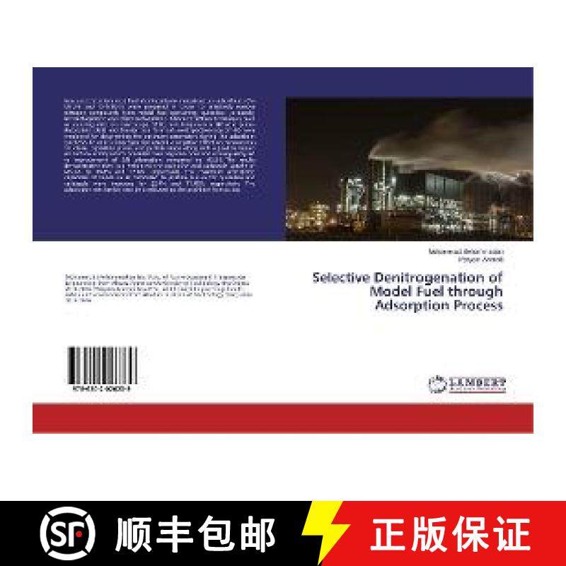 预订 Selective Denitrogenation of Model Fuel through Adsorption Process [9786202026239]
