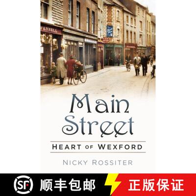 【3-4周达】Main Street: Heart of Wexford [9780750987547]