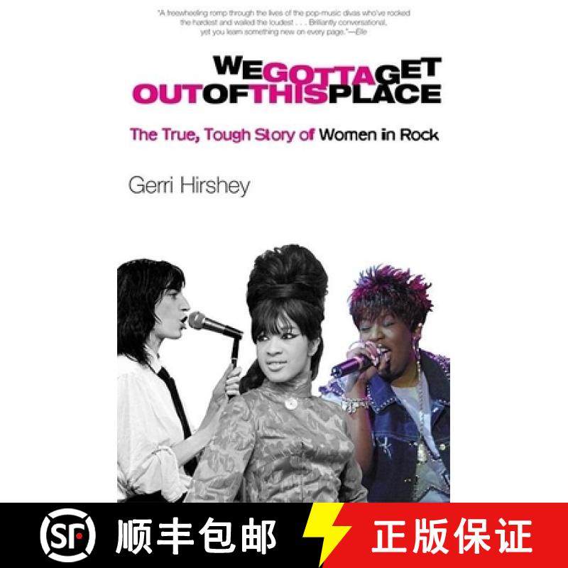 【3-4周达】We Gotta Get Out of This Place: The True, Tough Story of Women in Rock [9780802138996]