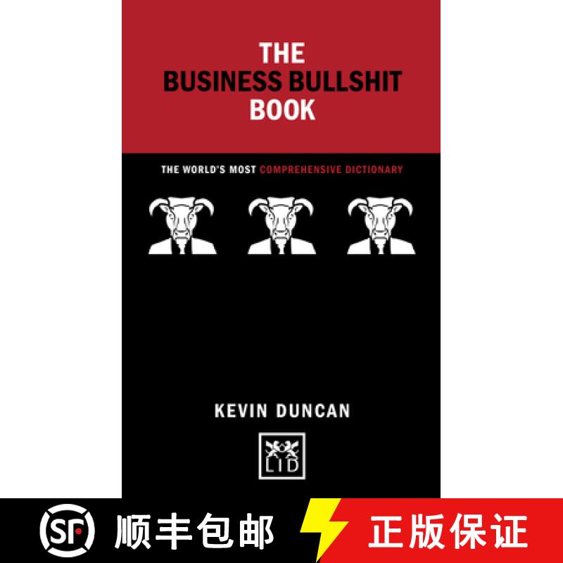 【4周达】Business Bullshit Book: The World's Most Comprehensive Dictionary: A Dictionary for Navigati...[9781910649855]