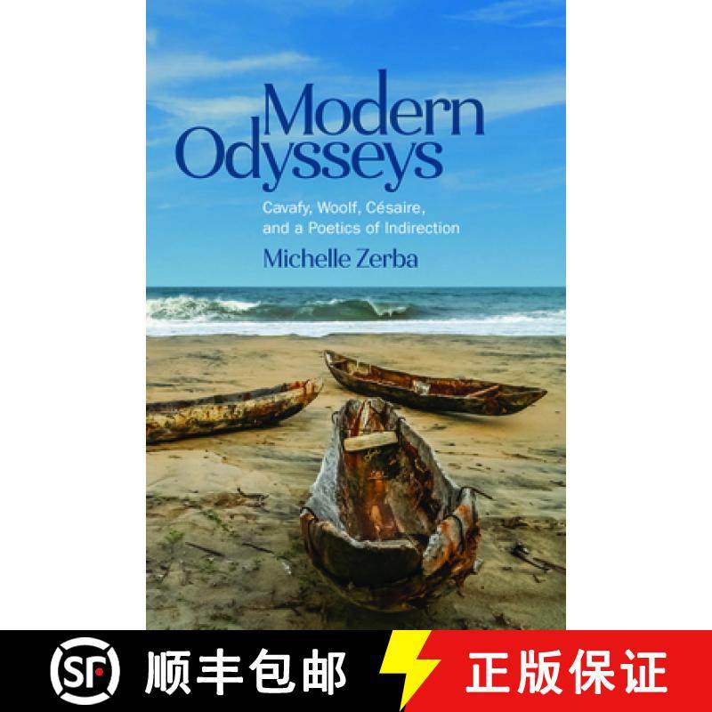 预订 Modern Odysseys: Cavafy, Woolf, Césaire, and a Poetics of Indirection [9780814257814]