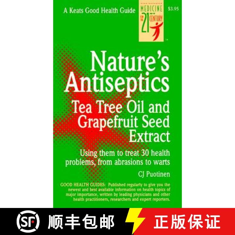 现货 Nature's Antiseptics: Tea Tree Oil and Grapefruit Seed Extract [9780879837143]