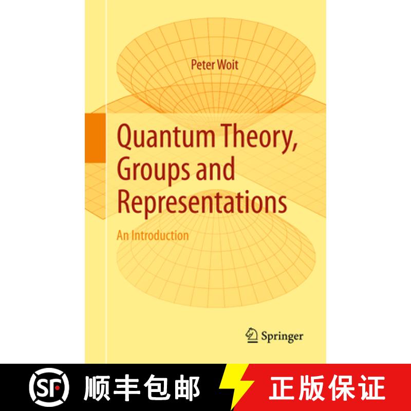 【3-4周达】Quantum Theory, Groups and Representations: An Introduction [9783319646107]