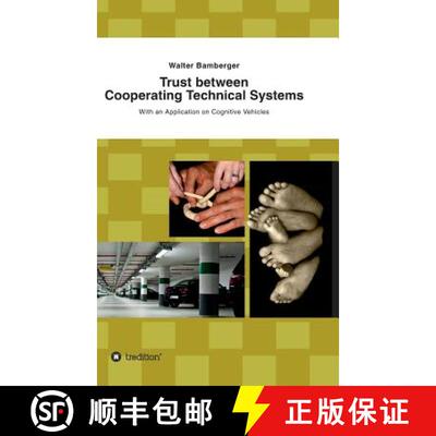 【3-4周达】Trust between Cooperating Technical Systems [9783732309474]