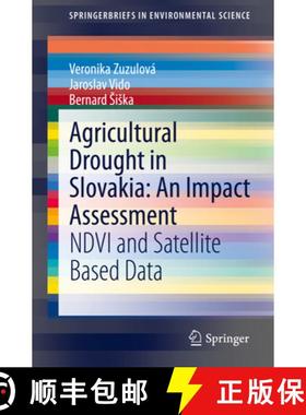 【3-4周达】Agricultural Drought in Slovakia: An Impact Assessment: NDVI and Satellite Based Data [9783030420604]