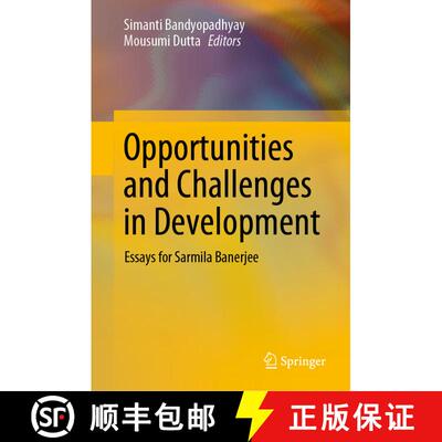 【3-4周达】精装 Opportunities and Challenges in Development : Essays for Sarmila Banerjee [9789811399800]