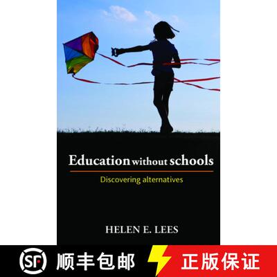 【2-3周达】精装 Education without Schools – Discovering Alternativ es [9781447306412]