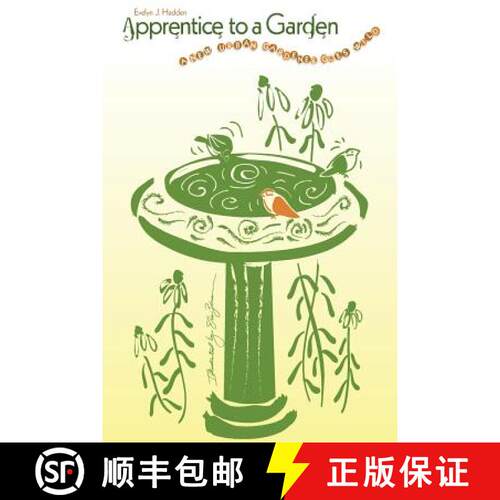 【3-4周达】Apprentice to a Garden: A new urban gardener goes wild [9780981969800]