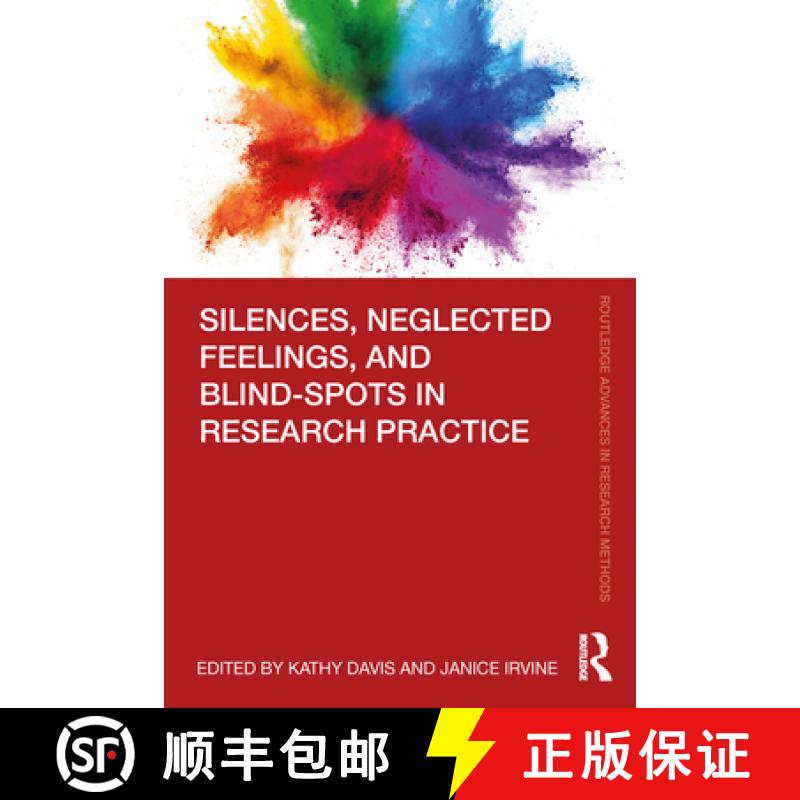 【3-4周达】Silences, Neglected Feelings, and Blind-Spots in Research Practice [9781032077338]