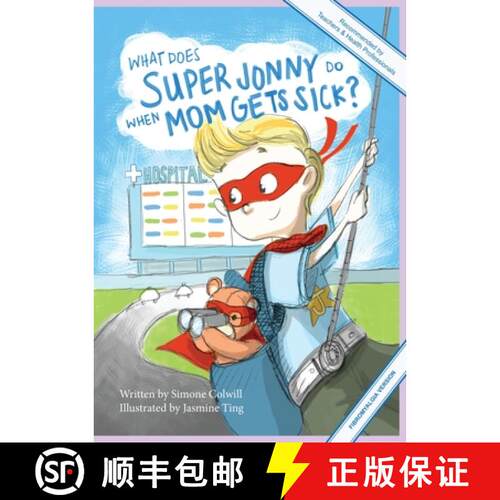 【3-4周达】What Does Super Jonny Do When Mom Gets Sick? (FIBROMYALGIA version). [9780473551414]