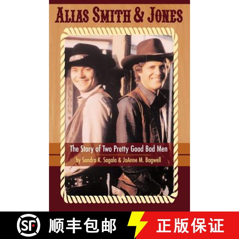 【2-3周达】Alias Smith & Jones: The Story of Two Pretty Good Bad Men [9781593930318]