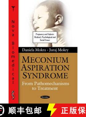 【3-4周达】Meconium Aspiration Syndrome: From Pathomechanisms to Treatment [9781608769445]