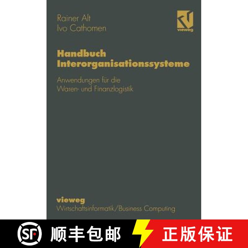 【3-4周达】Handbuch Interorganisationssysteme : Anwendungen für die Waren- und Finanzlogistik [9783322830821]