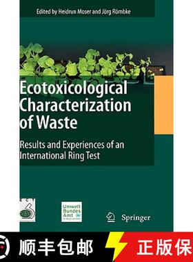 【3-4周达】Ecotoxicological Characterization of Waste : Results and Experiences of an International R... [9780387889580]