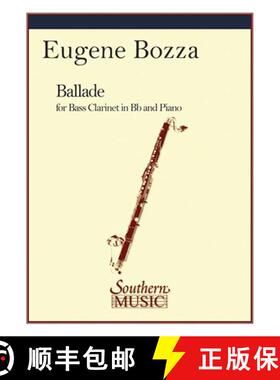预订 Ballade: Bass Clarinet [9781581063196]