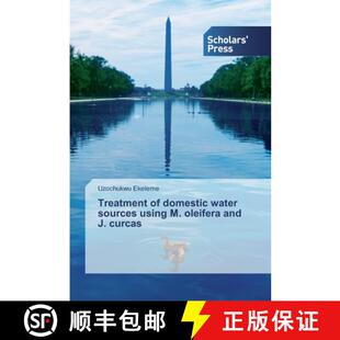 预订 Treatment of domestic water sources using M. oleifera and J. curcas [9786138838432]