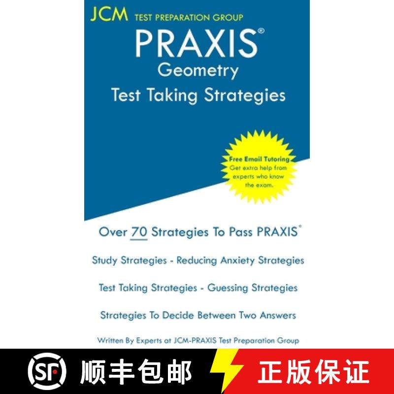 预订 PRAXIS Geometry - Test Taking Strategies: PRAXIS 5163 Exam - Free Online Tutoring - New 2020 Edi... [9781647681425]