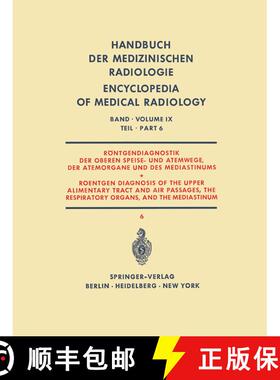 【3-4周达】Roentgendiagnostik Der Oberen Speise- Und Atemwege, Der Atemorgane Und Des Mediastinums Te... [9783642951503]