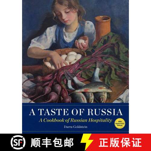 【3-4周达】A Taste of Russia - 30th Anniversary Edtion: A Cookbook of Russian Hospitality [9781880100677]