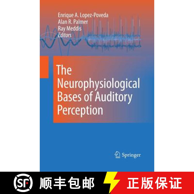 【3-4周达】The Neurophysiological Bases of Auditory Perception [9781489983718]