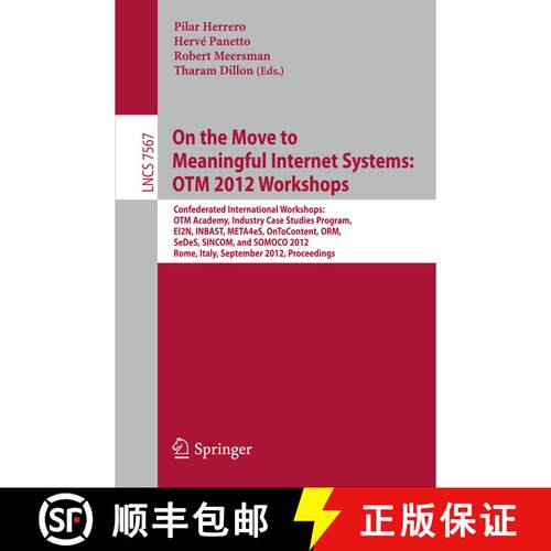 【3-4周达】On the Move to Meaningful Internet Systems: OTM 2012 Workshops: Confederated International... [9783642336171]