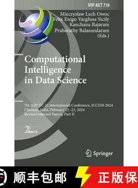 【3-4周达】Computational Intelligence in Data Science: 7th IFIP TC 12 International Conference, ICCID... [9783031699887]