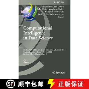 【3-4周达】Computational Intelligence in Data Science: 7th IFIP TC 12 International Conference, ICCID... [9783031699887]
