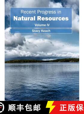【3-4周达】Recent Progress in Natural Resources: Volume IV [9781632395450]
