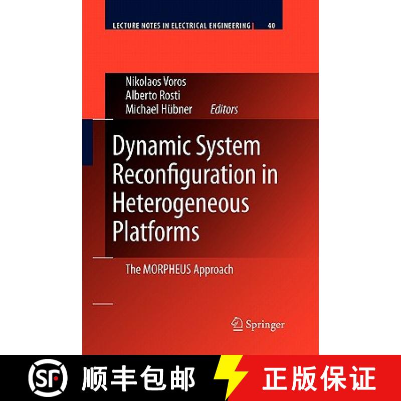 【2-3周达】Dynamic System Reconfiguration in Heterogeneous Platforms : The MORPHEUS Approach [9789048185009]