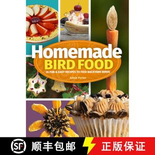 Feed 4周达 Food Bird Fun Backyard Recipes Homemade Easy 9781647550004 Birds