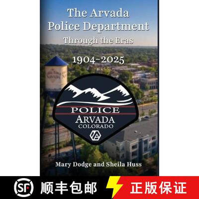 【3-4周达】精装 The Arvada Police Department: Through the Eras 1904-2025 [9781662962394]