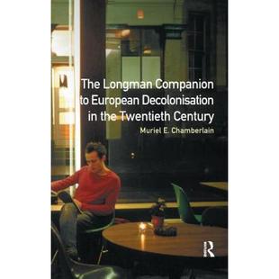 Century Companion the Longman European Decolonisation 9781138165847 Twentieth 4周达