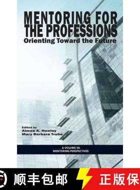 【3-4周达】Mentoring for the Professions: Orienting Toward the Future (HC) [9781623968366]