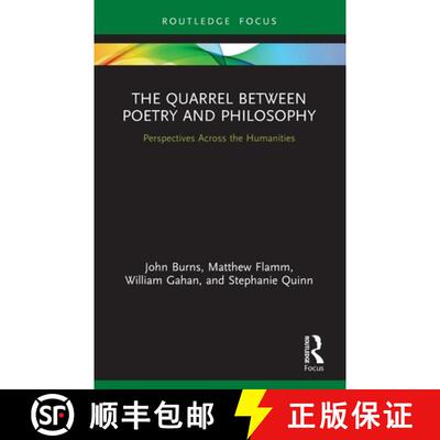【3-4周达】The Quarrel Between Poetry and Philosophy: Perspectives Across the Humanities [9780367552442]