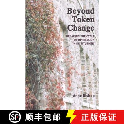 【3-4周达】Beyond Token Change – Breaking the Cycle of Oppression in Institutions [9781552661635]