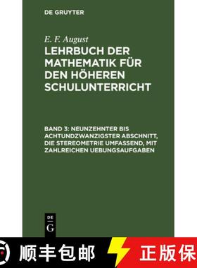 预订 Neunzehnter bis achtundzwanzigster Abschnitt, die Stereometrie umfassend, mit zahlreichen Uebung... [9783111076225]