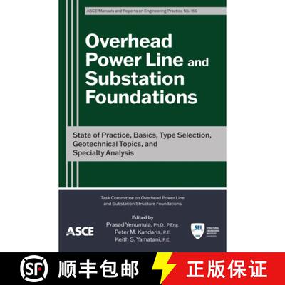 【3-4周达】Overhead Power Line and Substation Foundations – State of Practice, Basics, Type Selectio... [9780784416556]