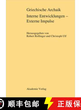 预订 Griechische Archaik: Interne Entwicklungen – Externe Impulse [9783050036816]