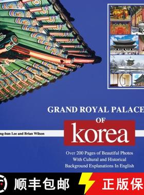 预订 GRAND ROYAL PALACES OF KOREA : Over 200 Pages of Beautiful Photos With Cultural and Historical B... [9791188195541]